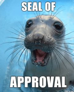 Seal of Approval Meme